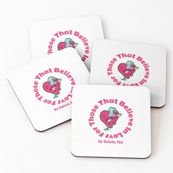 Item preview, For Those That Believe In Love We Salute You designed and sold by WowAllinOne.