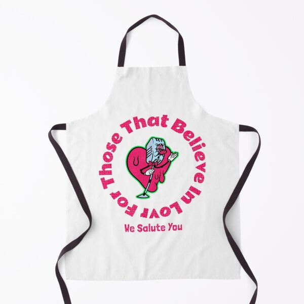 Item preview, For Those That Believe In Love We Salute You designed and sold by WowAllinOne.