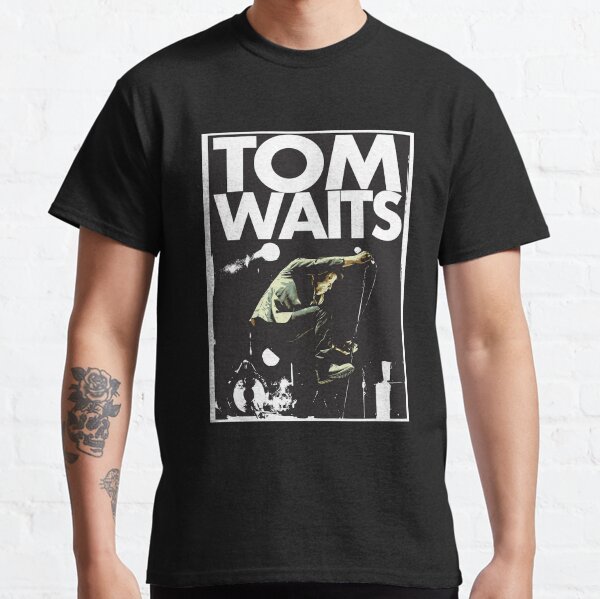 Tom Waits Classic T-Shirt