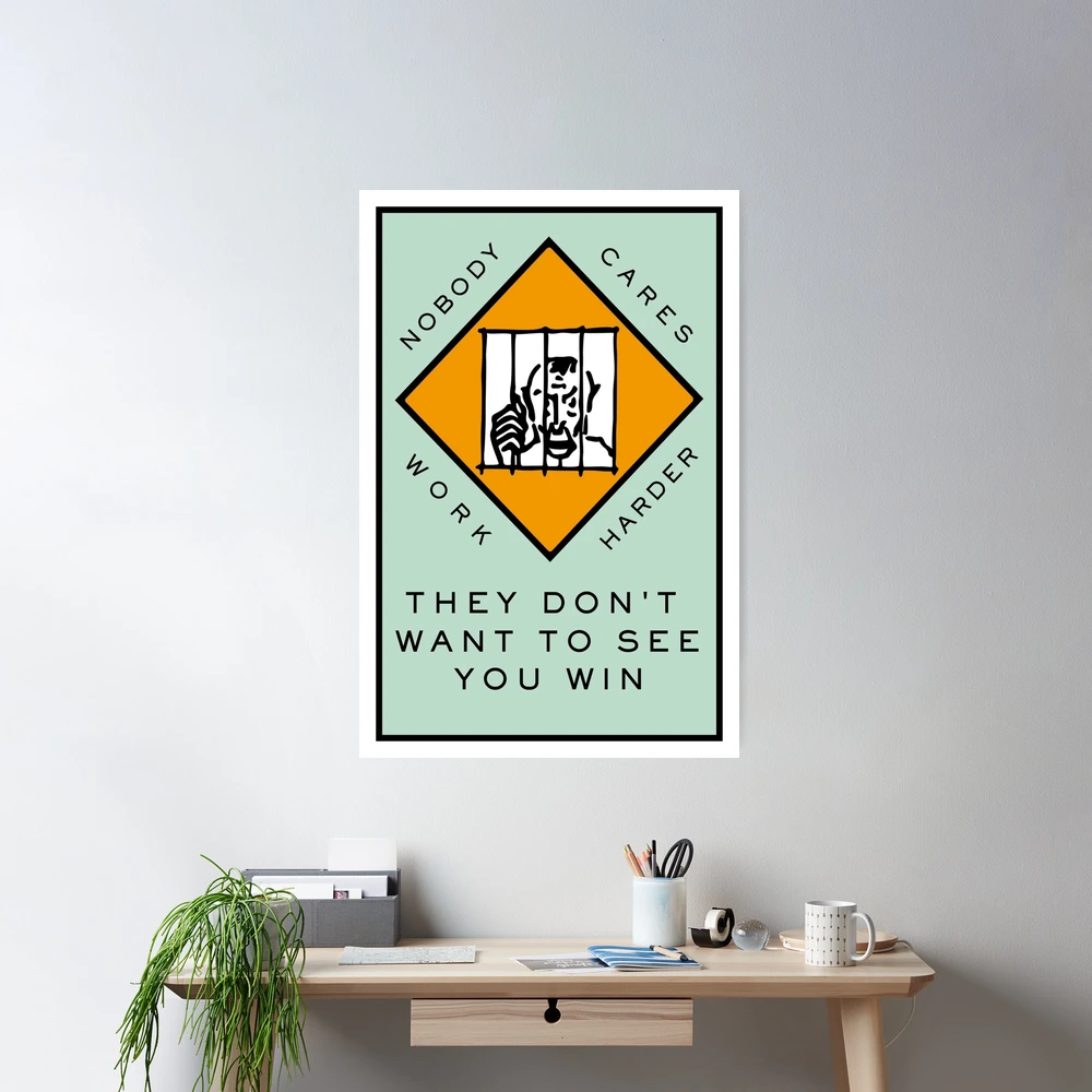 Nobody Cares outlet Work Harder Poster Painting canvas