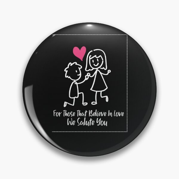 Item preview, For Those That Believe In Love We Salute You designed and sold by WowAllinOne.