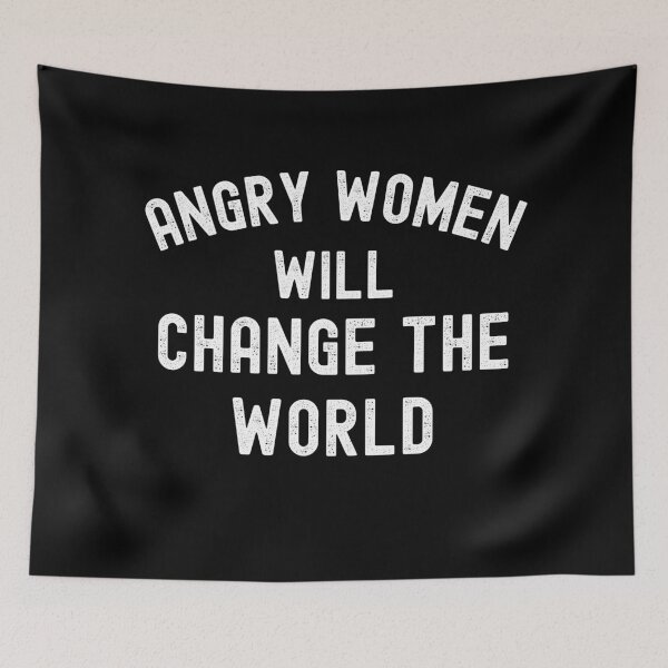 Item preview, Angry Women Will Change The World designed and sold by Johan Liebert.