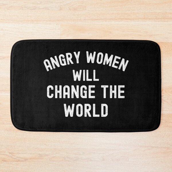 Item preview, Angry Women Will Change The World designed and sold by Johan Liebert.