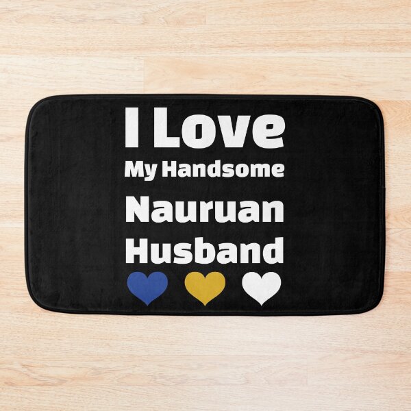 Item preview, I Love My Handsome Nauruan Husband - Nauru Husband designed and sold by DiceNLDesigns.