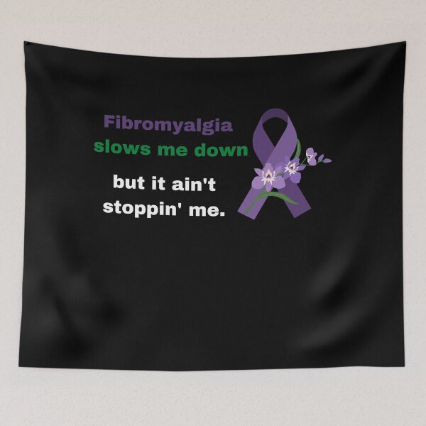 Item preview, Fibromyalgia Slows Me Down But It Aint Stoppin Me designed and sold by Comfy Creations.