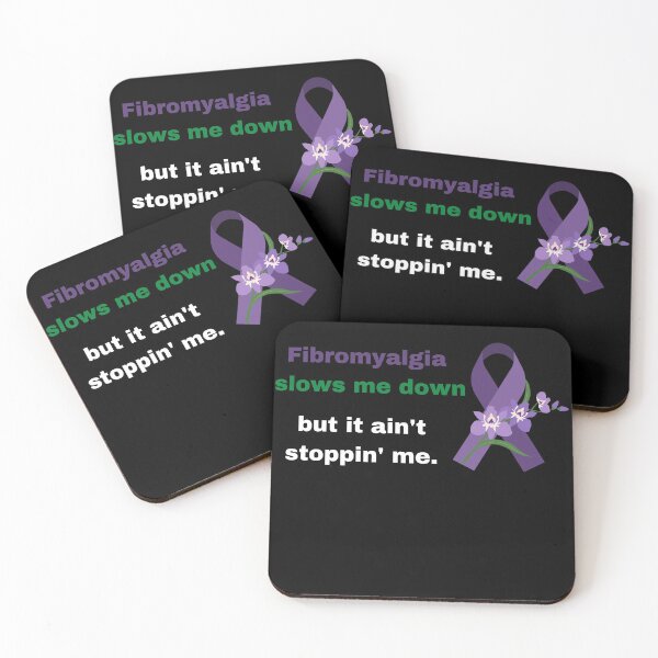 Item preview, Fibromyalgia Slows Me Down But It Aint Stoppin Me designed and sold by Comfy Creations.
