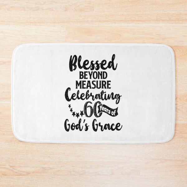Item preview, Sixtieth Birthday - Blessed Beyond Measure  designed and sold by IdentiTee Studios.