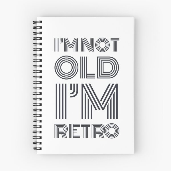 Item preview, I'm Not Old I'm Retro designed and sold by Designs By YL.