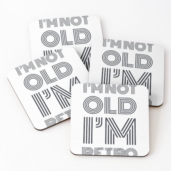 Item preview, I'm Not Old I'm Retro designed and sold by Designs By YL.