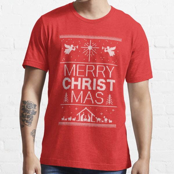 Ugly Christmas Sweater - Red - Merry CHRISTmas - Religious Christian - Jesus Essential T-Shirt