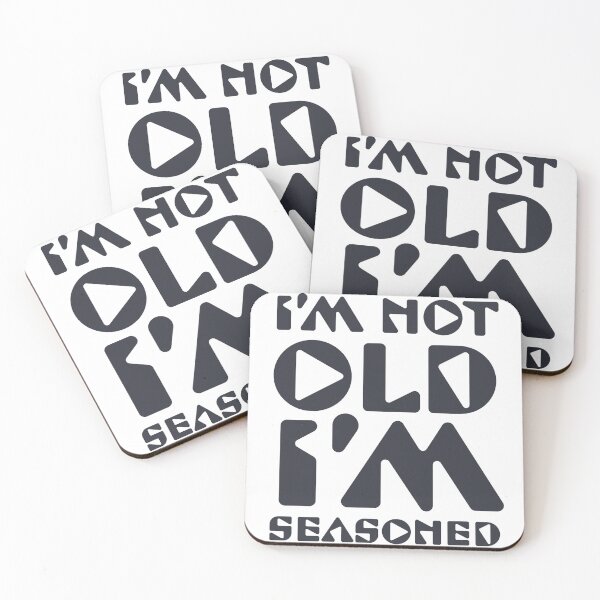 Item preview, I'm Not Old I'm Seasoned  designed and sold by Designs By YL.