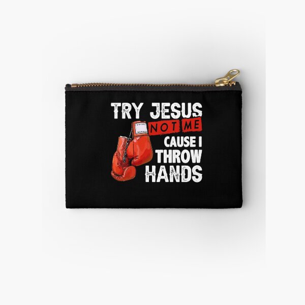 Item preview, Try Jesus Not Me Cause I Throw Hands Funny Cool Boxing MMA designed and sold by Dressed For  Duty.