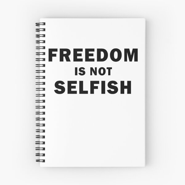 Item preview, Freedom, Liberty is not Selfish  designed and sold by ArtOfRebellion.