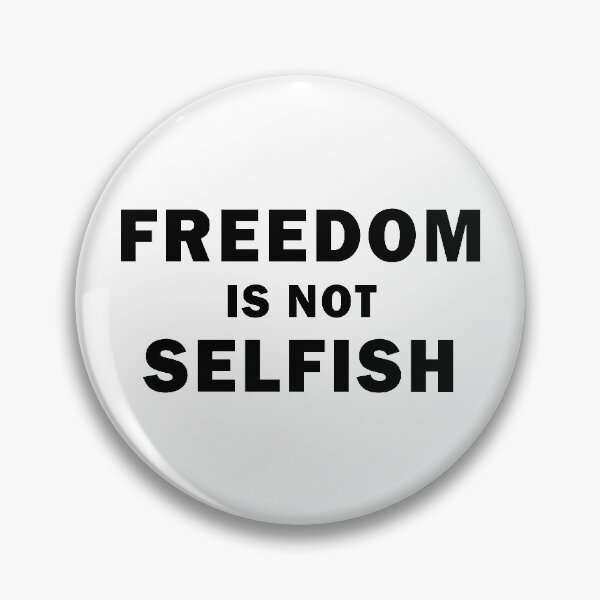 Item preview, Freedom, Liberty is not Selfish  designed and sold by ArtOfRebellion.