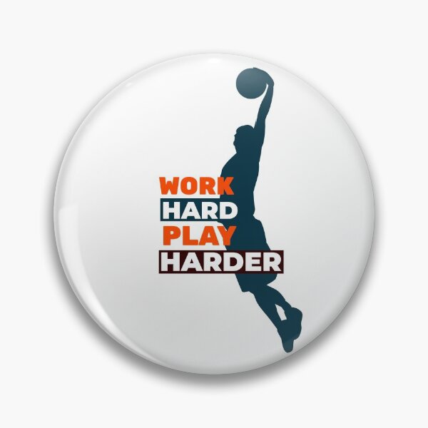Item preview, Work Hard Play Harder Basketball Player designed and sold by davestees506.