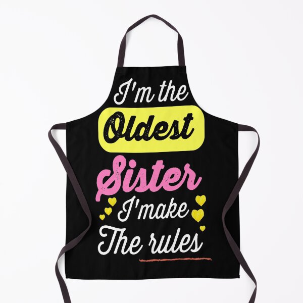Item preview, Im The Oldest Sister I Make The Rules - Sister Sibling Gift Ideas designed and sold by AYACHI90.