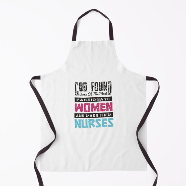 Item preview, God Found Some Of The Most Passionate Women And Made Them Nurses designed and sold by designisthelife.