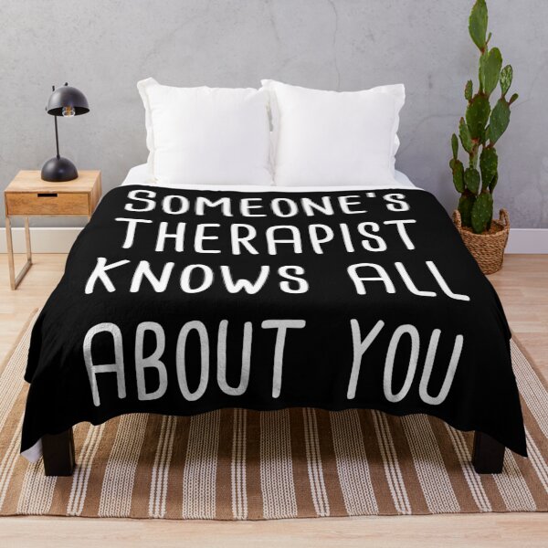 Item preview, Someone's Therapist Knows All About You (Black) designed and sold by quoteedesigns.