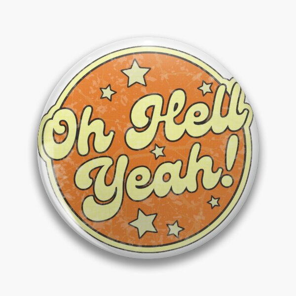 Item preview, Oh Hell Yeah! - Vintage Retro Aesthetic designed and sold by elevens.
