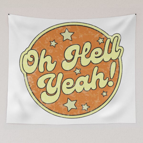 Item preview, Oh Hell Yeah! - Vintage Retro Aesthetic designed and sold by elevens.