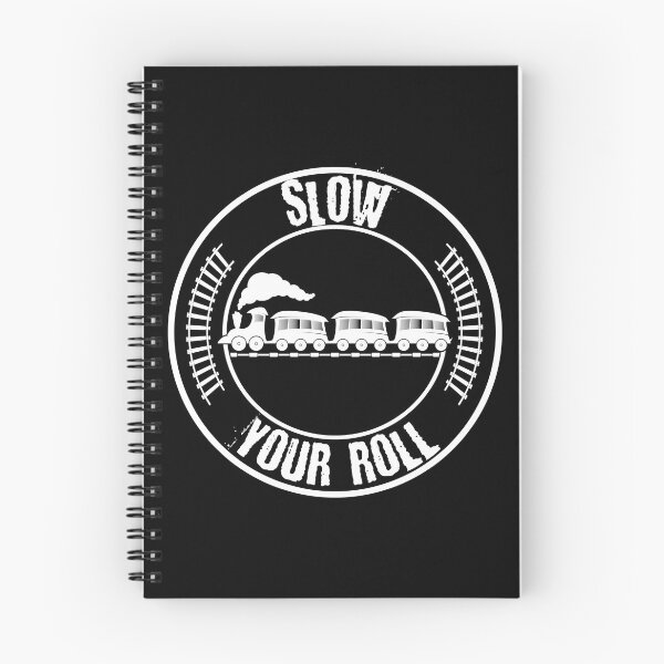 Item preview, Slow Your Roll Meme - Train Theme designed and sold by MakersKeystone.