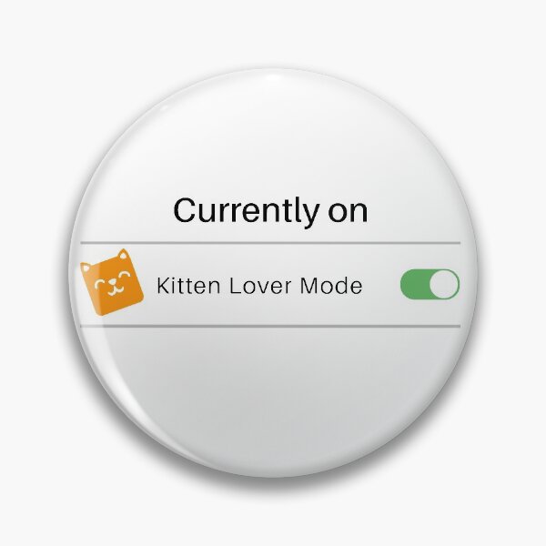 Item preview, Kitten Lover Mode | Cute Gift Ideas | Cat Puns designed and sold by Fluffy-Vectors.