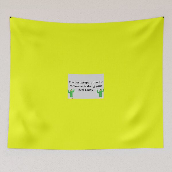 Item preview, The best preparation for tomorrow is doing your best today designed and sold by Vladimir2004.