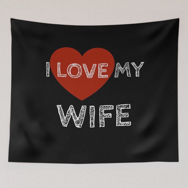 Item preview, I LOVE MY WIFE  designed and sold by LiniShop.