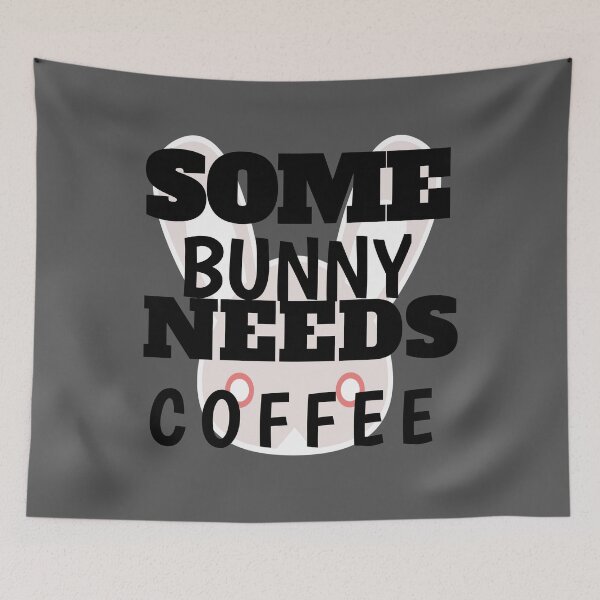 Item preview, Some Bunny Needs Coffee designed and sold by The Nova Prints .