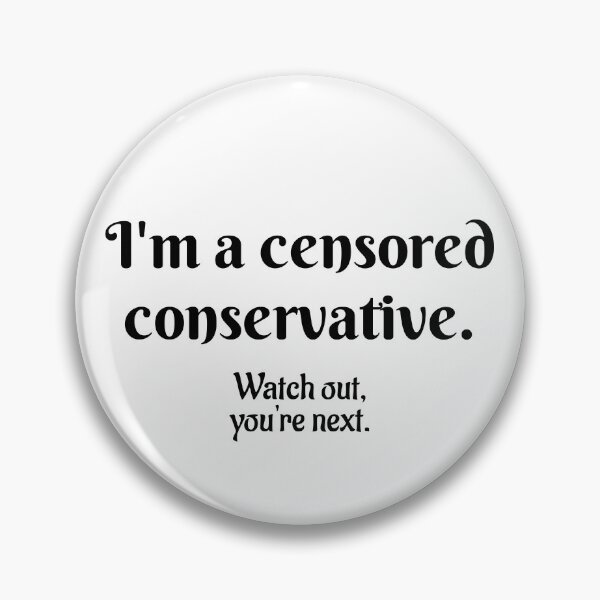 Item preview, Censored Conservative designed and sold by Twittlefish.