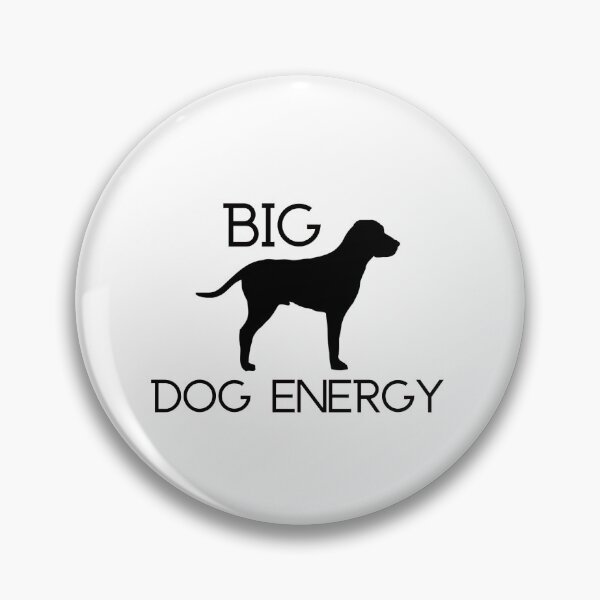 Item preview, Big Dog Energy- 2 designed and sold by Cascoh.
