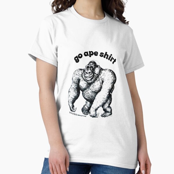 Item preview, Go Ape Shirt designed and sold by DankSpaghetti.