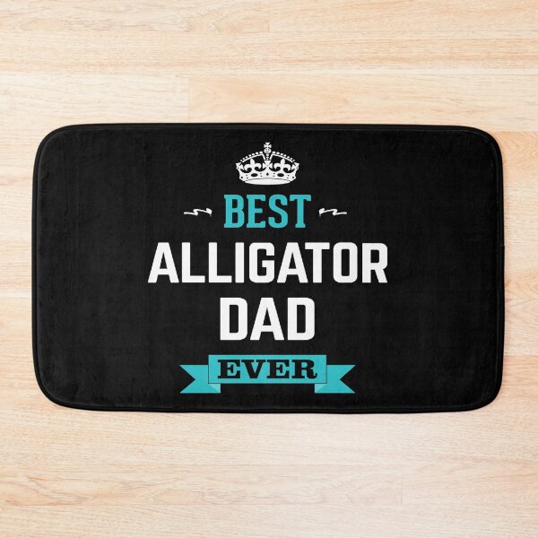 Item preview, Best Alligator Dad Ever designed and sold by CeciLop.