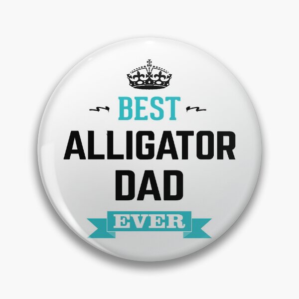 Item preview, Best Alligator Dad Ever designed and sold by CeciLop.