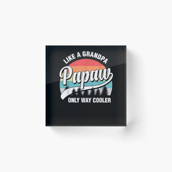 Item preview, Papaw Like A Grandpa Only Way Cooler  designed and sold by beatabea.