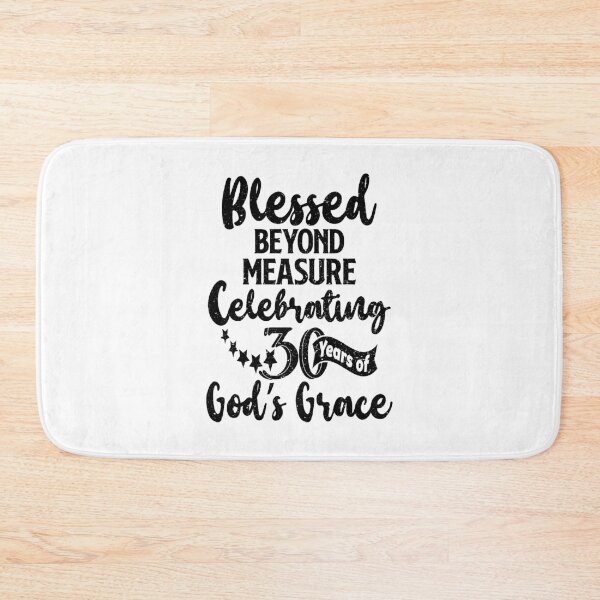 Item preview, Thirtieth Birthday - Blessed Beyond Measure  designed and sold by IdentiTee Studios.