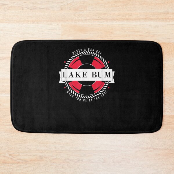 Item preview, Lake Bum Never A Bad Day Finger Lakes Gifts  designed and sold by beatabea.