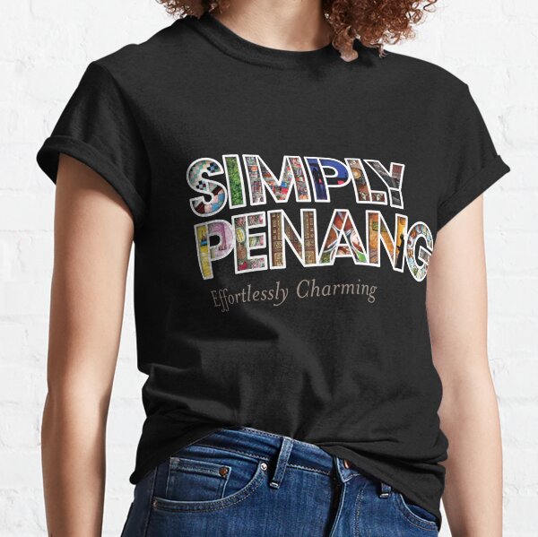 Simply Penang Classic T-Shirt