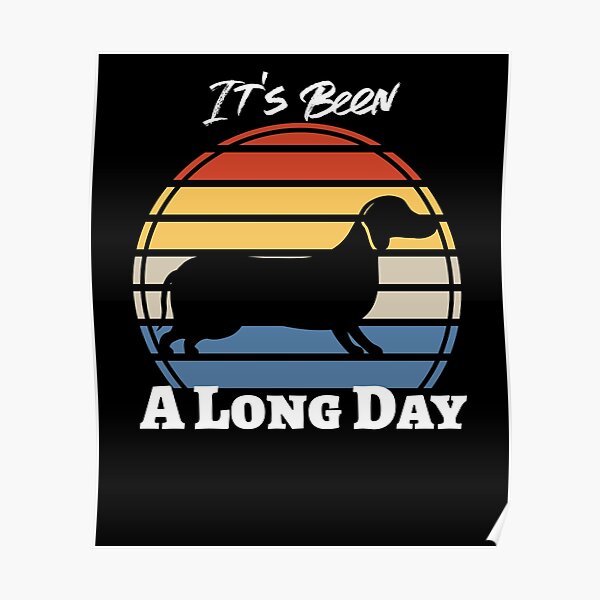 its-been-a-long-day-posters-redbubble