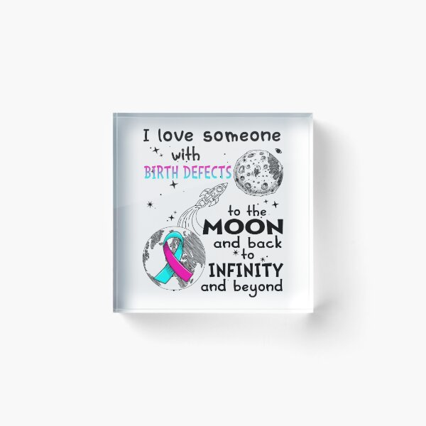 Item preview, I Love Someone With Birth defects To The Moon And Back designed and sold by heppenp.