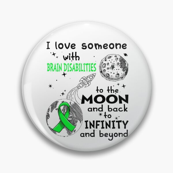 Item preview, I Love Someone With Brain Disabilities To The Moon And Back designed and sold by heppenp.