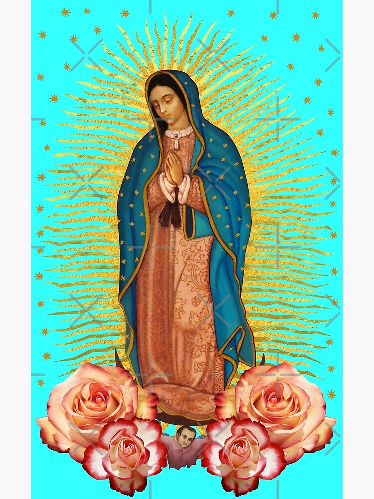 La Virgen De Guadalupe Mother Mary Madre de Dios