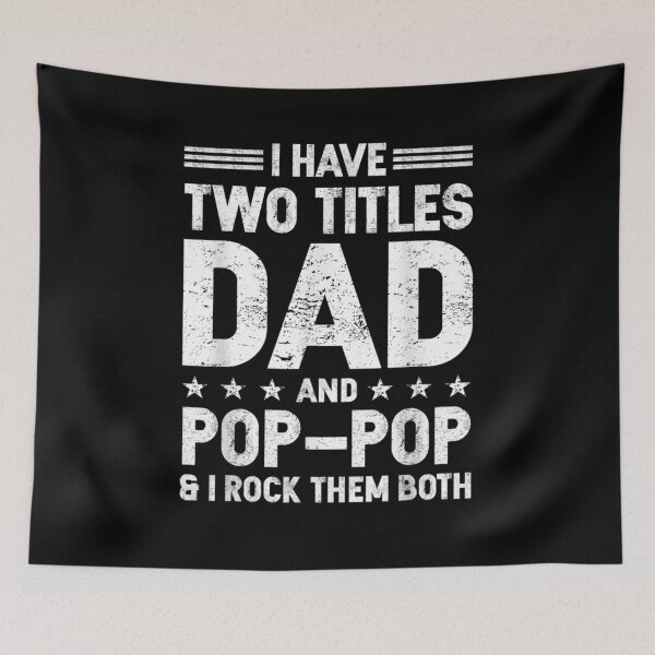 Item preview, I Have Two Titles Dad And Pop Pop Daddy Father's Day  designed and sold by beatabea.