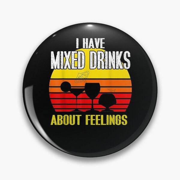 Item preview, Cocktail Men Funny I Have Mixed Drinks About Feelings  designed and sold by beatabea.
