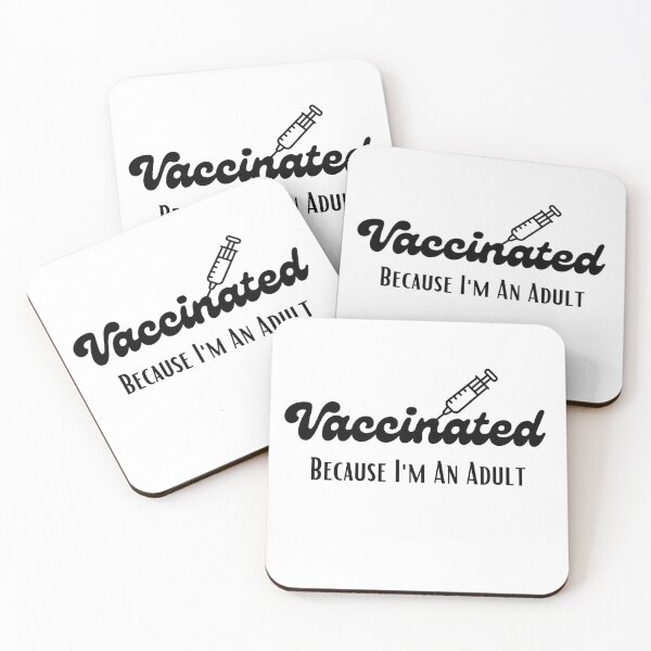 Item preview, Vaccinated Because I'm An Adult designed and sold by Presto Prints Design.