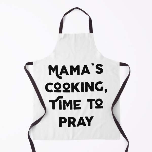 Item preview, Mama's Cooking, Time to Pray designed and sold by Twittlefish.