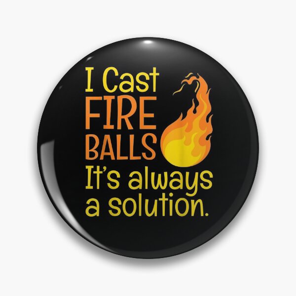 Item preview, Funny Fireballs Always A Solution Fireball Lovers  designed and sold by beatabea.