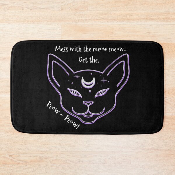 Item preview, Mess With The Meow Meow Get The Third Eye Peow Peow designed and sold by Shanna  Dugan.