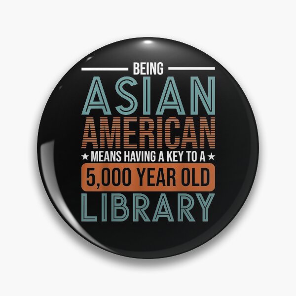 Item preview, Being Asian American Means Having A Key To Asian American  designed and sold by beatabea.