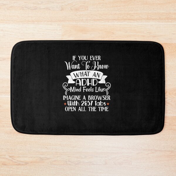 Item preview, Want To Know What An Adhd Mind Feels Like Browser Tabs Open  designed and sold by beatabea.